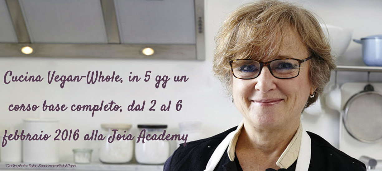 Nostro Corso Completo Di Cucina Vegan-whole In 5 Giorni Alla Joia Academy