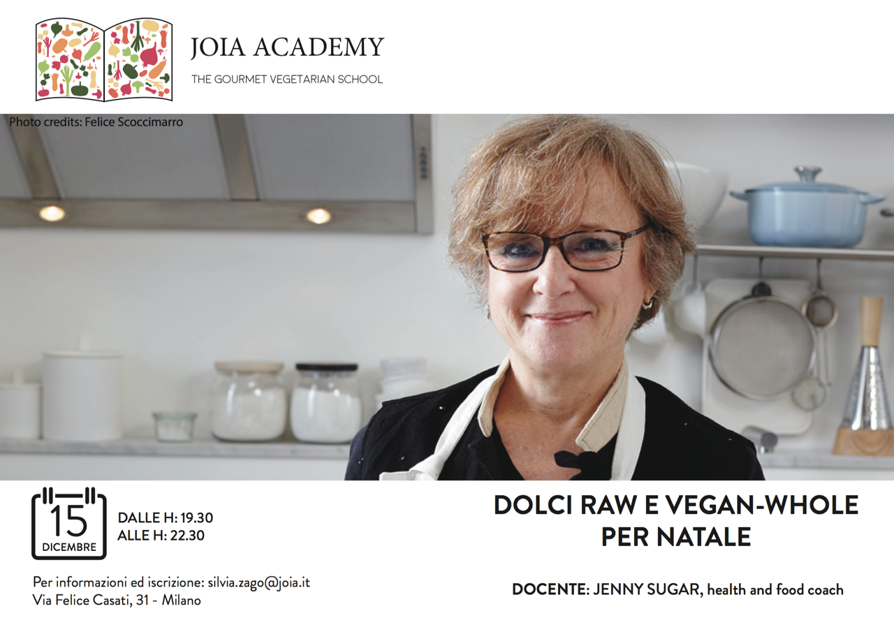 Dolci Natalizi Vegan-whole, Giovedì 15 Dicembre, Joia Academy E Jenny Sugar